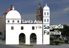 Templo de Santa Ana y la Sagrada Familia Durango