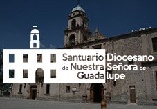Santuario Diocesano de Nuestra Señora de Guadalupe Durango